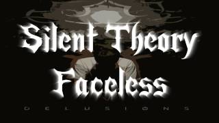 Silent Theory - Faceless (Lyrics in Description)
