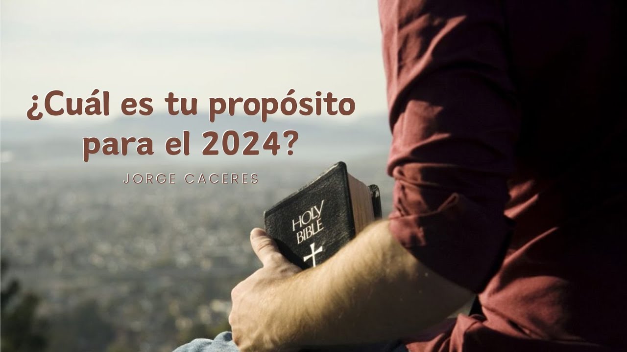 "CUAL ES TU PROPOSITO PARA EL 2024?" | JORGE CACERES