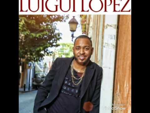 Luigui Lopez Dame detalles feat R-1 La Esencia 2017