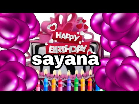 🎂Happy birthday to you sayana  #happybirthday #capcut ‎@capcuttutorials6298  ‎@happybirthday 