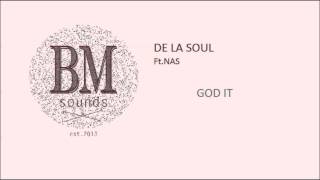 De La Soul Ft. Nas - God It [Hip-Hop]