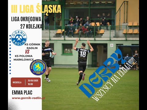 GÓRNIK RADLIN - POLONIA MARKLOWICE |skrót meczu|