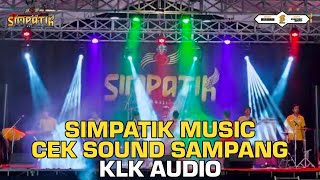 Download lagu CEK SOUND SIMPATIK MUSIC FT KLK AUDIO LIVE SAMPANG MADURA mp3