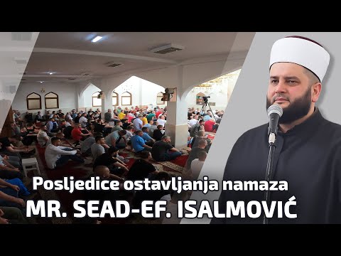 Posljedice ostavljanja namaza - mr. Sead-ef. Islamović #hadzimehovadzamija
