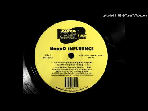 Baaad Influence - BunWatcher (Da Phat Hip Hop Mix)