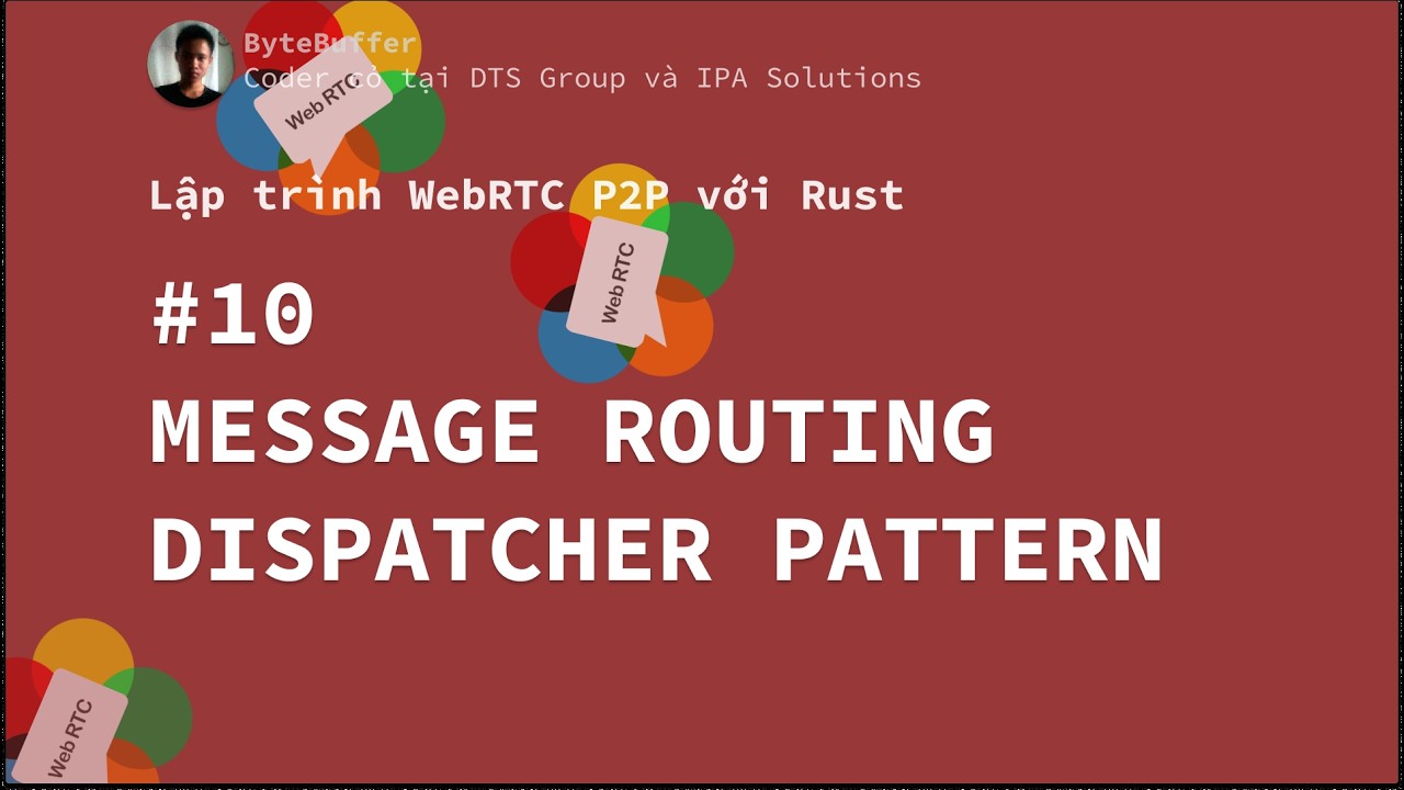 Rust WebRTC P2P #10 - Message Routing — Dispatcher Pattern
