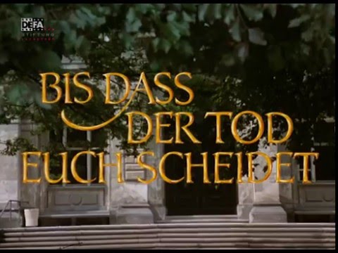 Bis dass der Tod euch scheidet - DEFA-Trailer