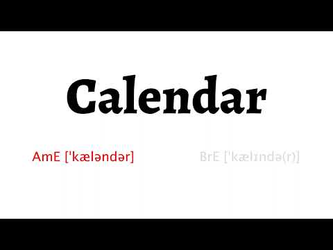 How to Pronounce calendar in American English and British English