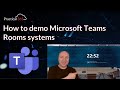 How To Demo Microsoft Teams Room Systems Remotely