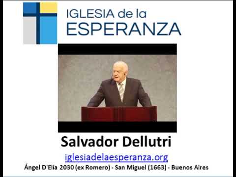 Salvador Dellutri Iglesia de la Esperanza - La fe que flaquea