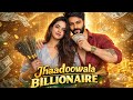 Jhaadoowala Jhaadoowala Billionaire