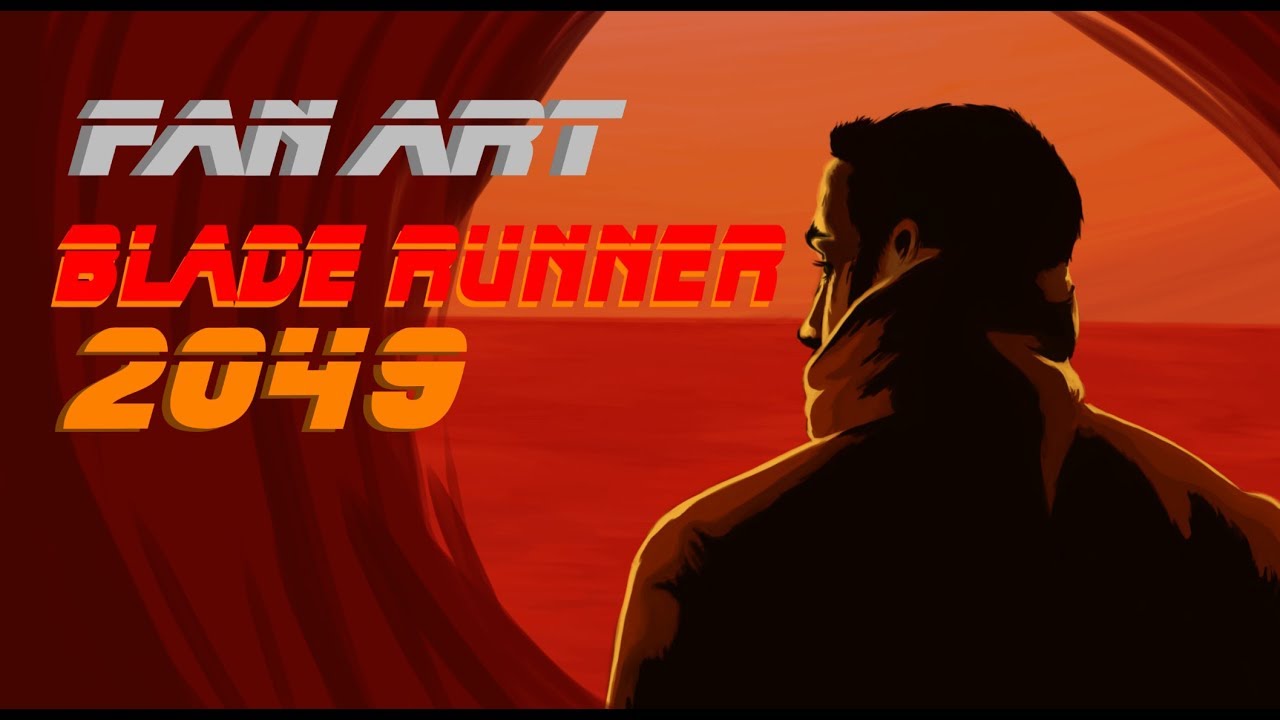 FAN ART: BLADE RUNNER 2049