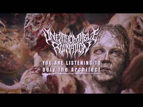 Unfathomable Ruination "Defy the Architect" (feat. Julien Truchan/Benighted) - Official Lyric Video