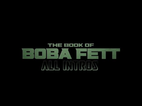 Star Wars: The Book of Boba Fett ALL INTRO THEME Compilation