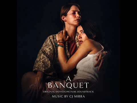 A Banquet (2022) Soundtrack. I FEEL ALIVE - CJ MIRRA'S MAZE
