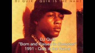 DJ Quik - Born and Raised in Compton