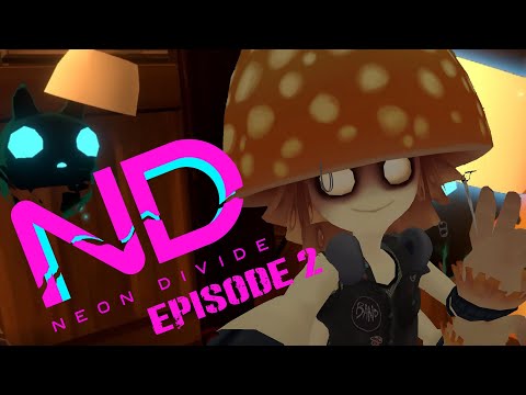 Neon Divide Season 3 Episode 2 - Morel Pulls A Prank