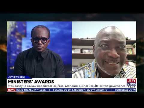 Ministers' Awards: Presidency to review appointees as Pres Mahama pushes results-driven governance