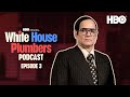 EP 3: “Don't Drink The Whiskey At The Watergate” with David Mandel, Toby Huss, and Yul Vazquez | HBO