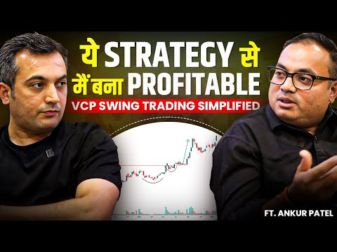 Learn All About VCP Swing Trading Strategy | VCP Masterclass | Ft@AnkurPatel59 | MastersInOne-EP-46