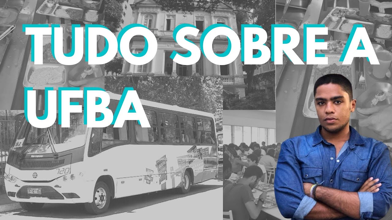 TUDO QUE VOCÊ PRECISA SABER SOBRE A UFBA