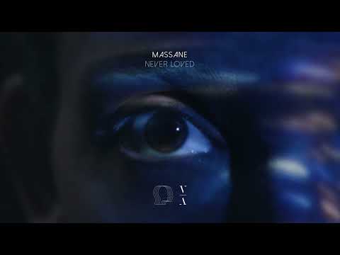 Massane - Never Loved