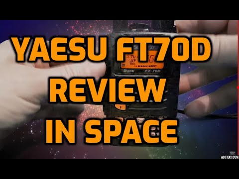 YAESU FT70 -FULL REVIEW  - IN SPACE