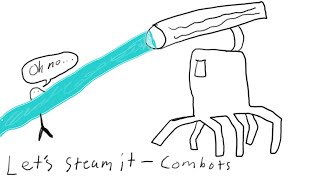 Let's Steam It - Combots
