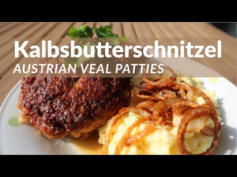 Authentic Kalbsbutterschnitzel | Austrian Veal Patties with Mash & Crispy Onions