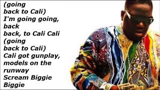 Biggie Smalls   Going Back To Cali (Lyrics Video)