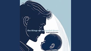 The Things We&#39;ve Handed Down