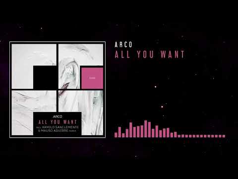 Arco - All You Want