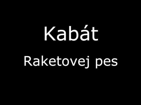 Kabát - Raketovej pes
