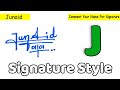 J signature | How to do j Signature | Request Done | Junaid Name Signature Style