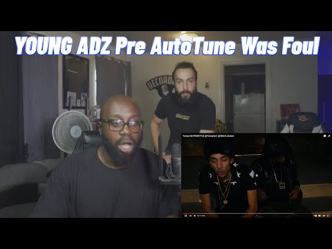 Young Adz - Freestyle (PRE AUTO TUNE ADZ GO CRAZY)