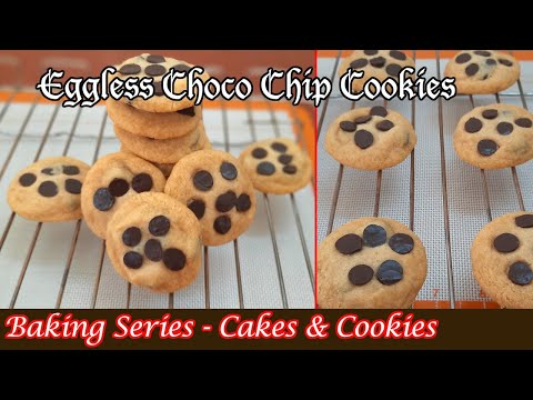 Eggless Chocolate Chip Cookies | बाज़ार से भी बेहतरीन चॉकलेट कूकीज | The Only Cookie Recipe you Need