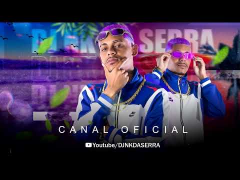 MTG - 202 E A NOSSA SUÍTE - DJ NK DA SERRA (VERSÃO BH )