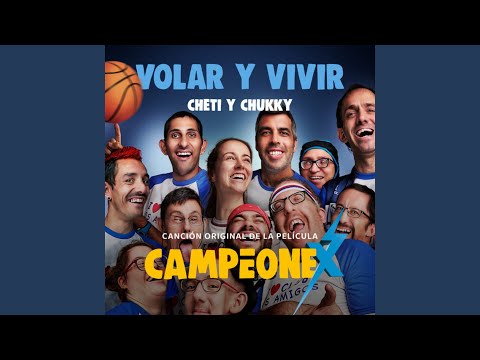 Volar y vivir - Canción original de la película Campeonex (Radio Edit)