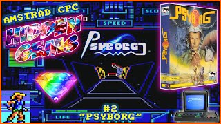 [AMSTRAD CPC] 💎 Hidden Gems #2  - "PSYBORG" 🪐 (3D Vector Graphics First-Person Space Racing!) 💫