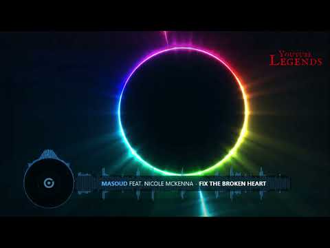 Masoud Feat Nicole McKenna ~  Fix the broken heart /Lyrics Included