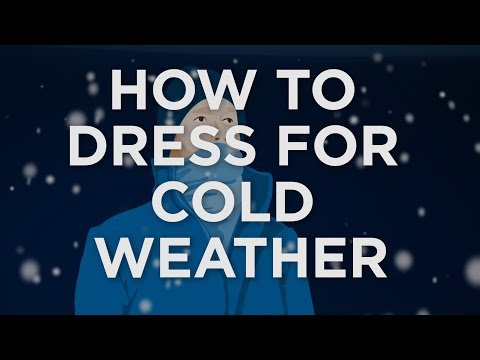How to dress for cold weather