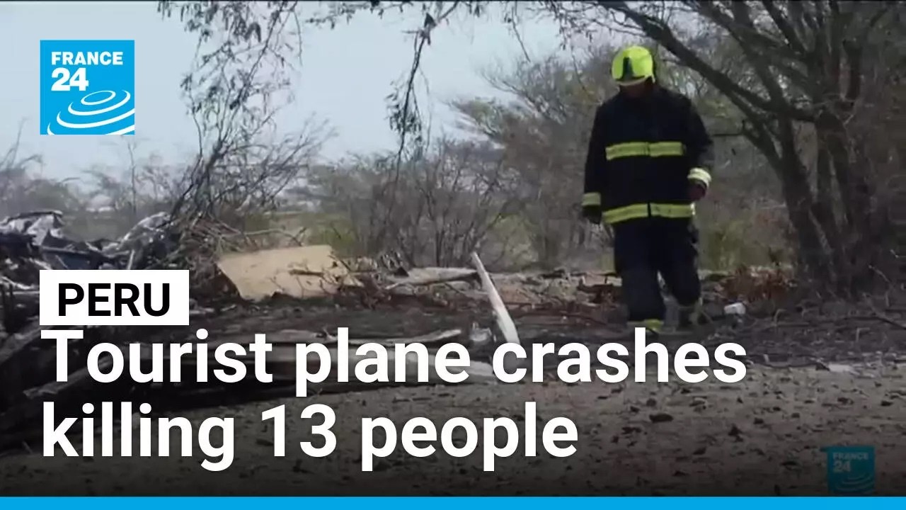 Peru: Tourist plane crashes killing all 13 people aboard • FRANCE 24 English