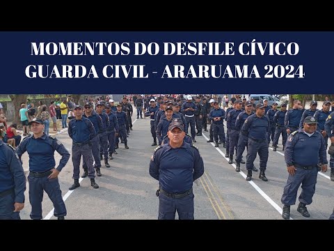 Momentos do desfile cívico - Guarda Civil de Araruama 2024