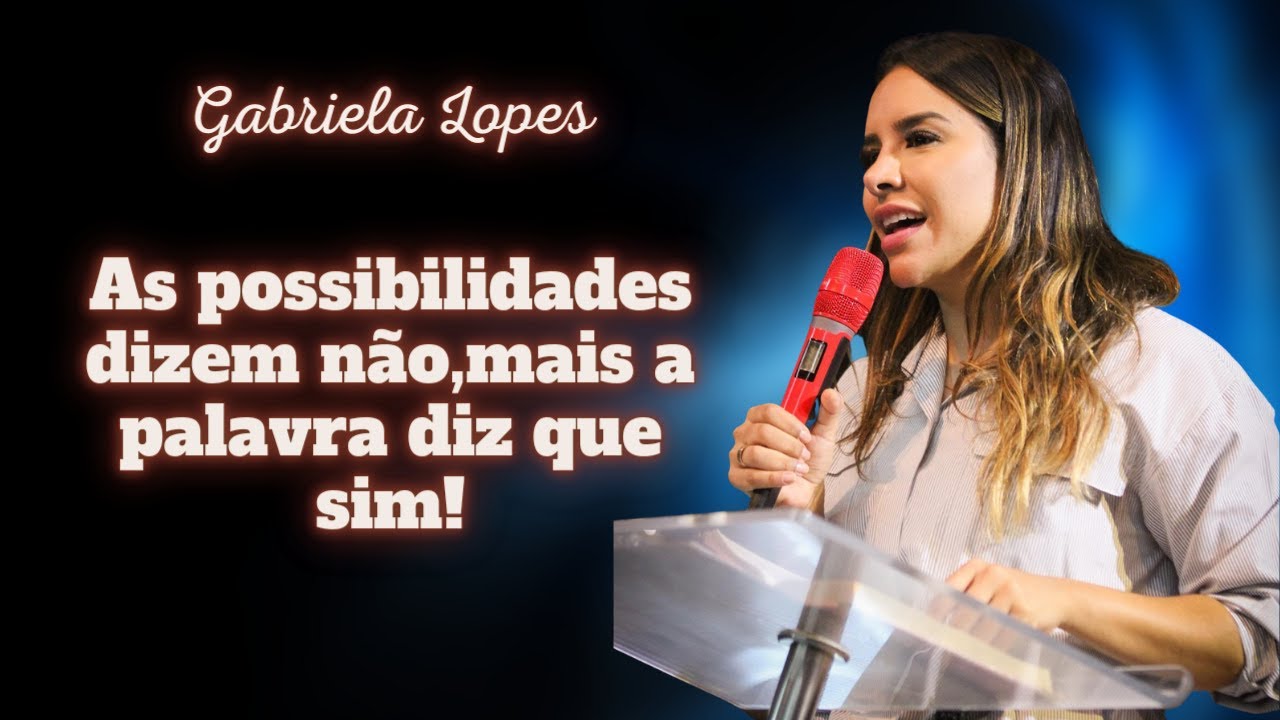 As possibilidades dizem não,mais a palavra diz que sim! // Gabriela Lopes