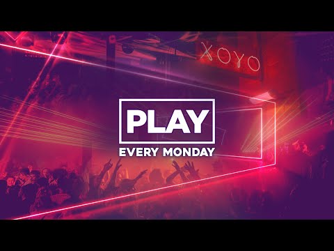 Play London Every Monday @ XOYO