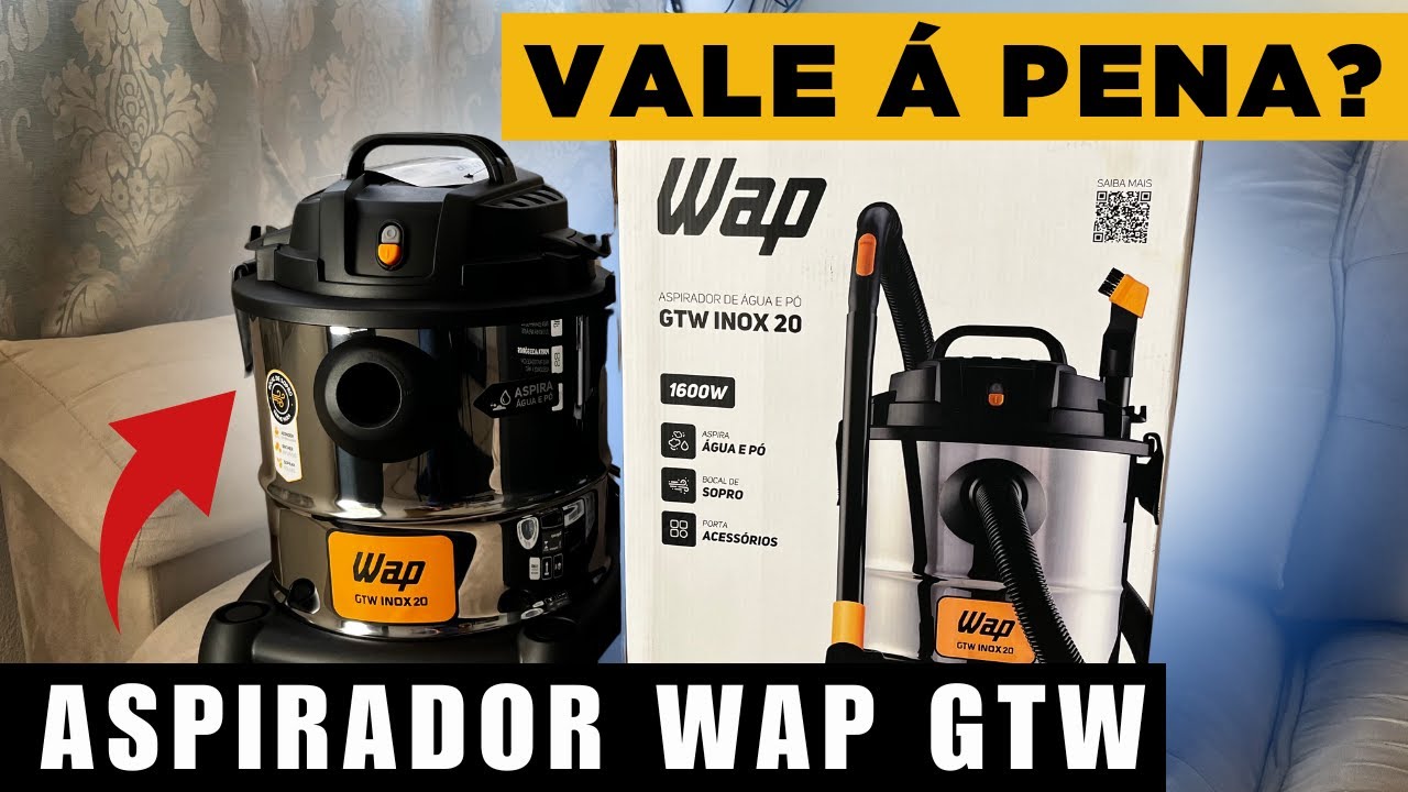 ASPIRADOR WAP GTW INOX 20 É BOM PARA LIMPAR SOFÁ?