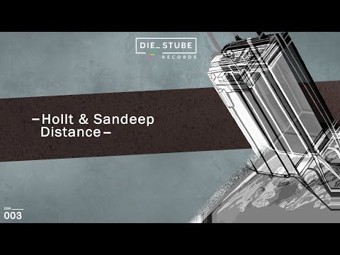 Hollt & Sandeep - Distance