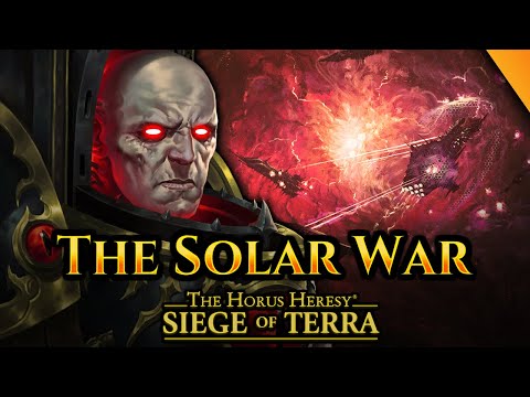 SIEGE OF TERRA: THE SOLAR WAR