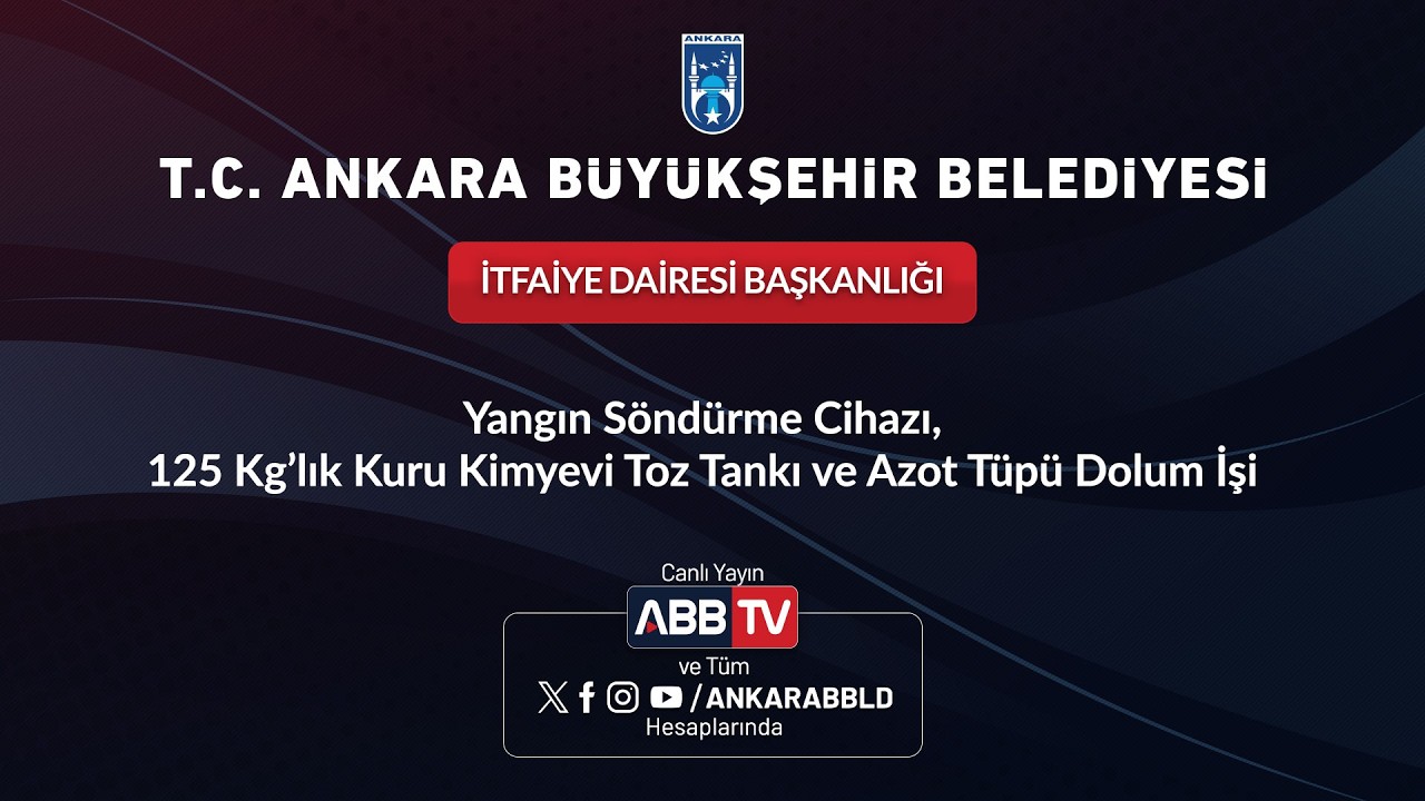 İTFAİYE DAİ BŞK - Yangın Söndürme Cihazı, 125 Kg'lık Kuru Kimyevi Toz Tankı ve Azot Tüpü Dolum İşi