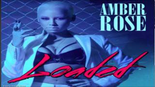 Amber Rose - Loaded